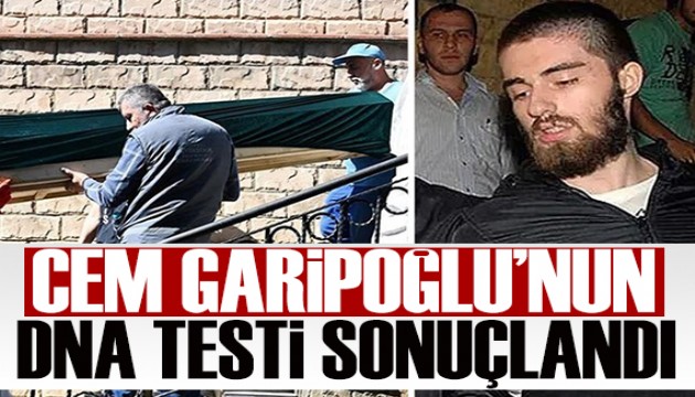 Cem Garipoğlu'nun DNA sonucu çıktı