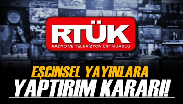 RTÜK'ten eşcinsel yayınlara yaptırım