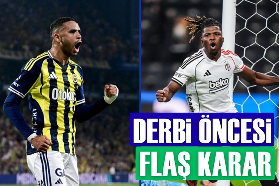 Derbi öncesi flaş gelişme