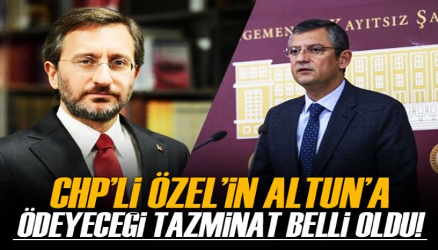 CHP’li Özgür Özel'in, İletişim Başkanı Altun’a ödeyeceği tazminat belli oldu