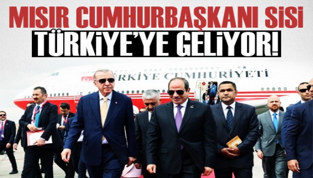 Mısır Cumhurbaşkanı Sisi, Türkiye'ye geliyor