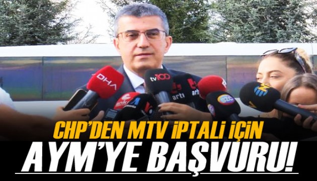 CHP'den MTV iptali için AYM’ye başvuru