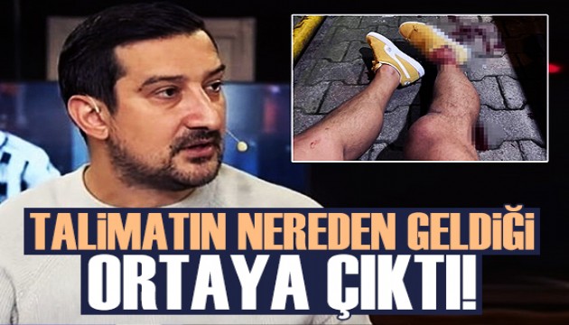 Serhat Akın'a saldırıda talimatın nereden geldiği ortaya çıktı!