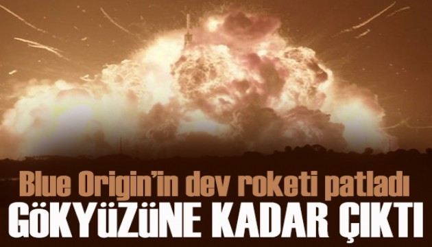 Blue Origin roketi fırlatma rampasında patladı! Jeff Bezos'tan ilk açıklama geldi