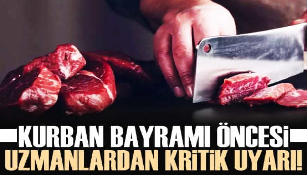 Uzmanlar Kurban Bayramı’nda etin dinlendirilmeden yenilmemesini öneriyor