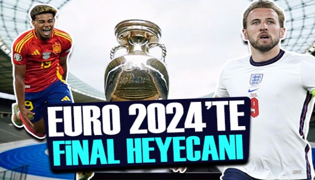 EURO 2024'te final heyecanı