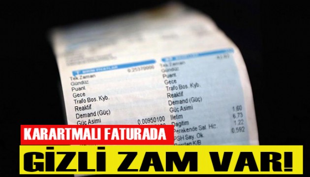 Karartmalı faturada gizli zam var!