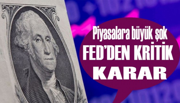 Fed'den kritik faiz kararı!