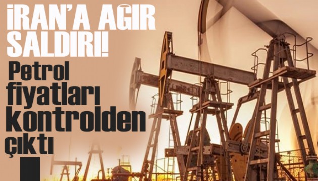 ABD ve İsrail'den İran'a saldırı! Petrol fiyatları kontrolden çıkabilir