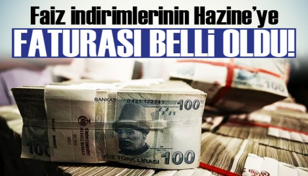 Faiz indirimlerinin Hazine’ye faturası belli oldu