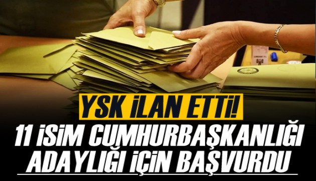 YSK, Cumhurbaşkanı adayı olarak gösterilebilecek 11 ismi açıkladı!