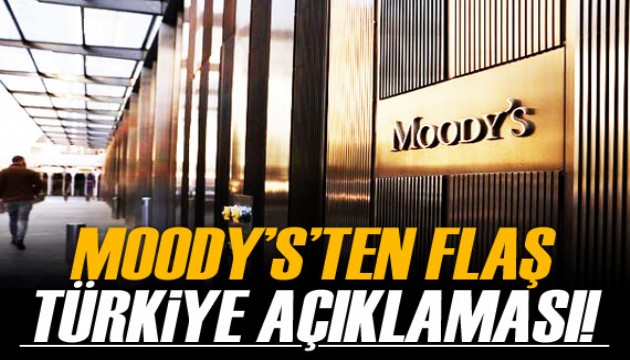 Moody's: Ekonomi politikasındaki değişim kredi notu için olumlu