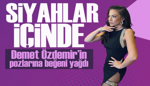 Demet Özdemir siyahlar içinde! Pozlarına beğeni yağdı
