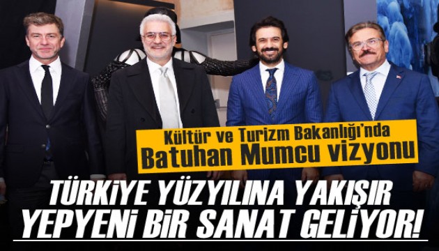 Kültür ve Turizm Bakanlığı'nda Batuhan Mumcu Vizyonu