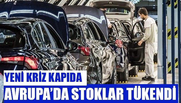 Avrupa'da yeni kriz kapıda! Stoklar tükendi