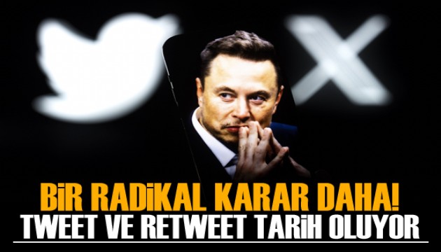 Bir radikal karar daha! Tweet ve Retweet tarih oluyor