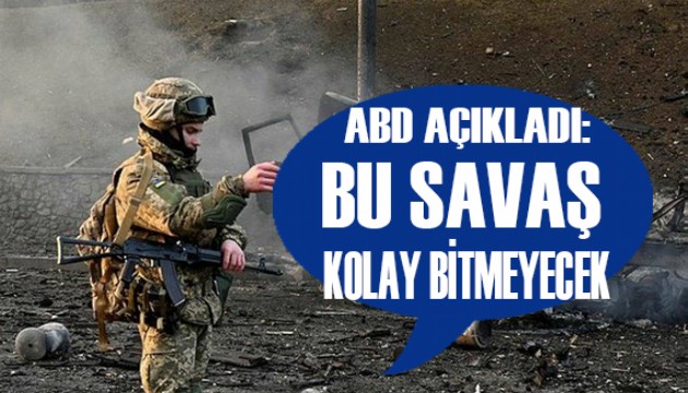 ABD'den savaş açıklaması: Kolay bitmeyecek