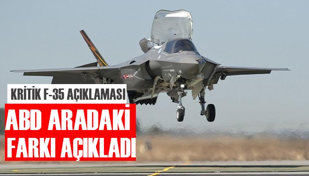 ABD'den F-35 açıklaması