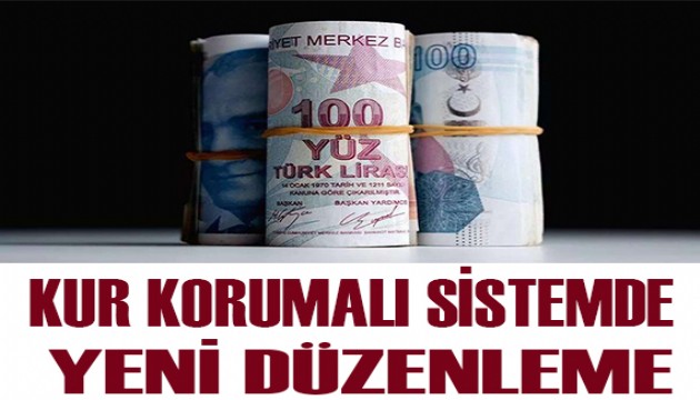 Kur korumalı sistemde yeni düzenleme!