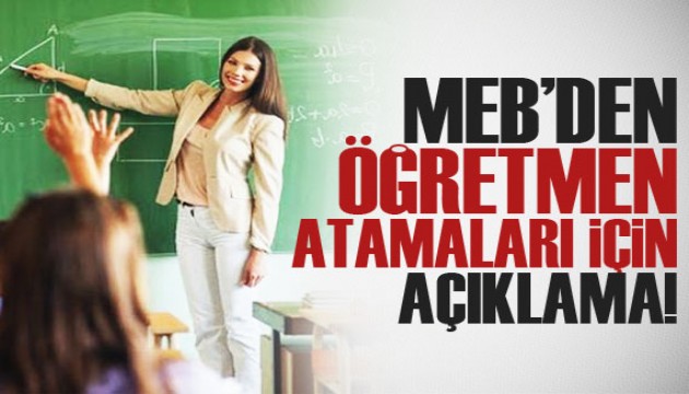 MEB'den öğretmen atamaları için açıklama!