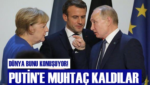 Dünya bunu konuşuyor! Putin'e muhtaç kaldılar