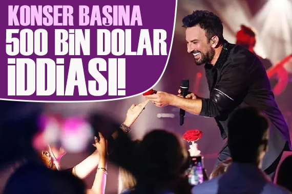 'Konser başına 500 bin dolar' iddiası... Tarkan'ın toplam kazancı ortaya çıktı