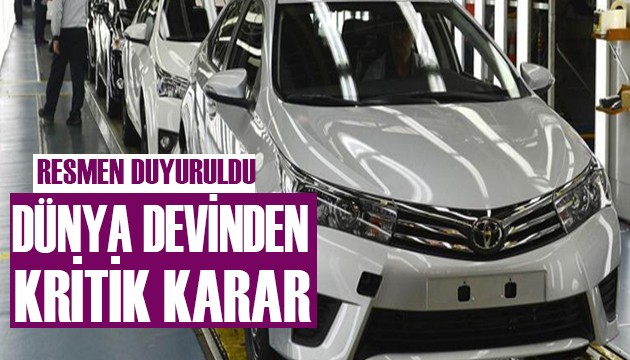 Dünya devinden kritik karar! Resmen duyuruldu