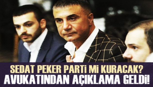 'Sedat Peker parti kuracak' iddiaları için açıklama geldi!