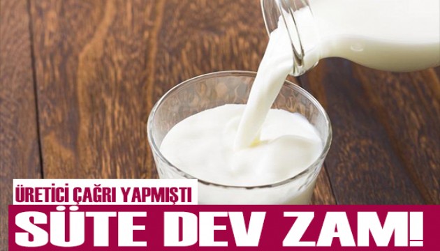 Süte dev zam yolda!