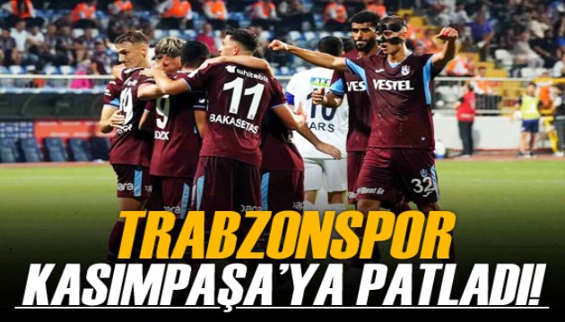 Trabzonspor, Kasımpaşa'ya patladı!