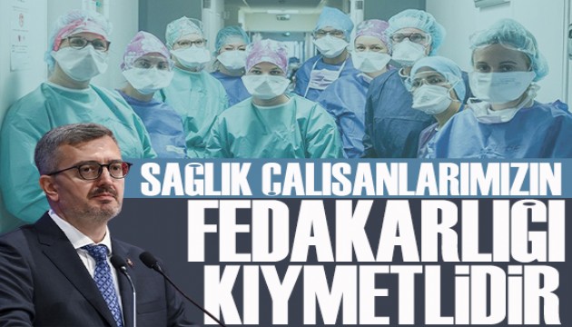 İletişim Başkanı Duran: Sağlık çalışanlarımızın fedakarlığı kıymetlidir