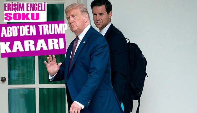 Trump'a erişim engeli şoku!