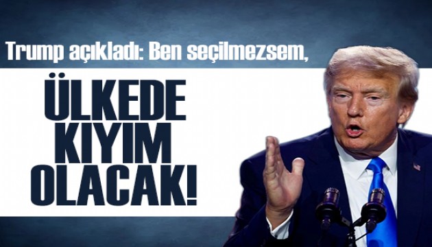 Trump: ABD'de kıyım olacak!