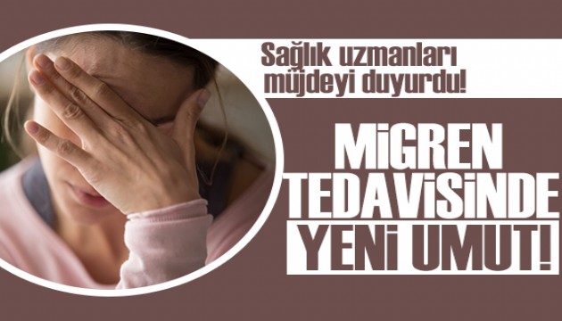 Sağlık uzmanları müjdeyi duyurdu: Migren tedavisinde yeni umut!