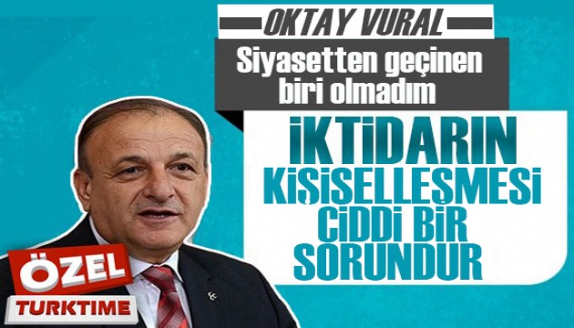 MHP eski milletvekili Oktay Vural: İktidarın kişiselleşmesi ciddi bir sorundur