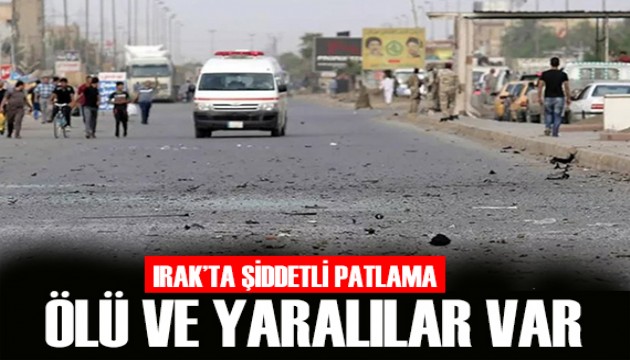 Irak'ta şiddetli patlama