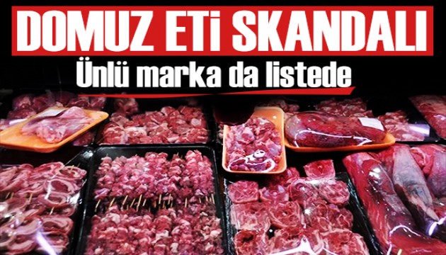 Gıdada hile yapan firmalar ifşalandı! Domuz etinden sucuk yaptılar