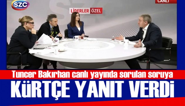 Tuncer Bakırhan canlı yayında sorulan soruya Kürtçe yanıt verdi
