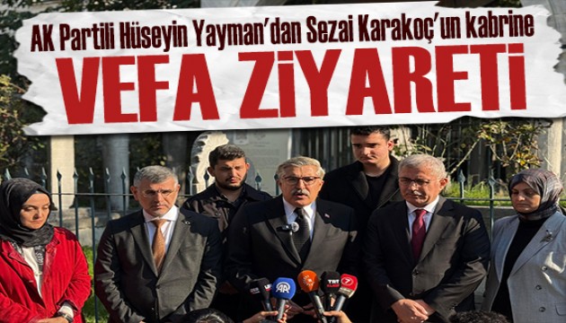 AK Partili Hüseyin Yayman'dan Sezai Karakoç'un kabrine ziyaret