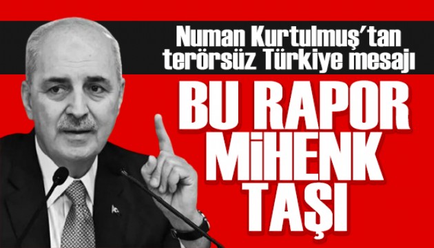 Meclis Başkanı Kurtulmuş: Bu rapor mihenk taşı