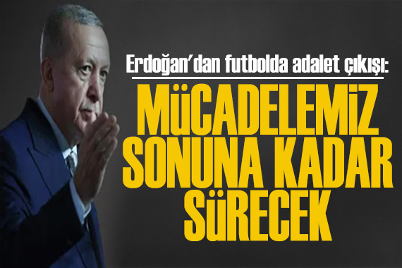Erdoğan'dan yasa dışı bahis çıkışı: Mücadeleyi sürdüreceğiz