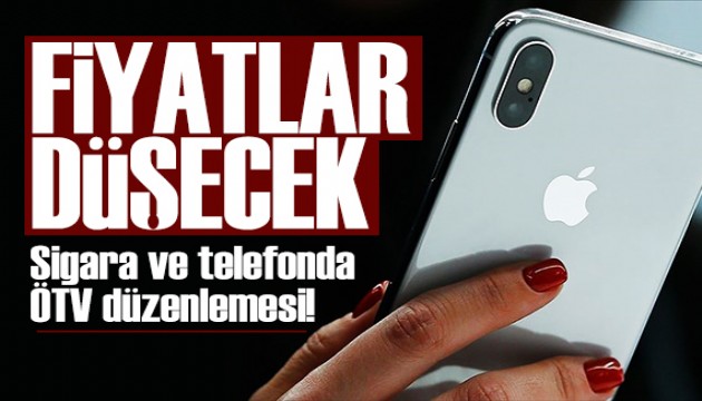 Resmen yayımlandı! Sigara ve telefonda ÖTV düzenlemesi