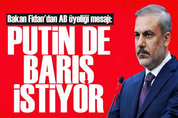 Bakan Fidan'dan Ukrayna-Rusya mesajı