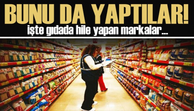 Gıda sahtekarları bunu da yaptı! Bakanlık tek tek ifşaladı