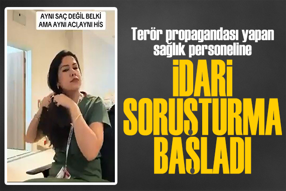 Terör propagandası yapan sağlık personeline soruşturma