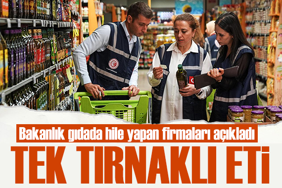 Gıdada hile yapan firmalar ifşalandı! Pidede tek tırnaklı eti