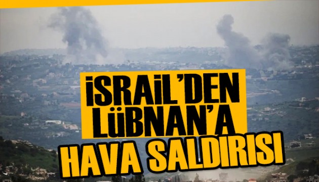 İsrail'den Lübnan'a hava saldırısı