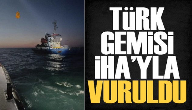 Ukrayna duyurdu: Türk gemisi İHA'yla vuruldu!
