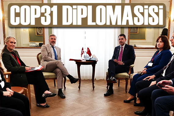 Bakan Kurum'dan COP31 diplomasisi