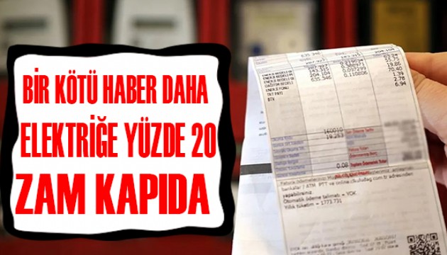 Elektriğe yeni zam kapıda!